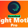 Cách tải Alight Motion Pro 4.0.4 4.0.5 Apk cho Android,IOS